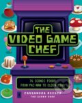 Kniha: The Video Game Chef (Cassandra Reeder)