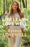 Kniha: Live Learn Love Well (Emma Lovewell). Ballantine, 2024