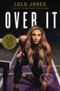 Kniha: Over It (Lolo Jones). Thomas Nelson Publishers, 2021