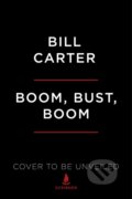 Kniha: Boom, Bust, Boom (Bill Carter). Scribner, 2021