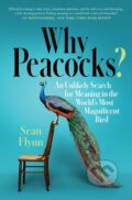 Kniha: Why Peacocks? (Sean Flynn). Simon & Schuster, 2022