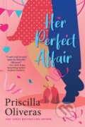 Kniha: Her Perfect Affair (Priscilla Oliveras). Zebra Books, 2023