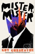 Kniha: Mister, Mister (Guy Gunaratne). Tinder, 2023
