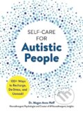 Kniha: Self-Care for Autistic People (Dr. Megan Anna Neff). Adams Media, 2024