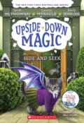 Kniha: Hide and Seek (Upside-Down Magic #7) (Emily Jenkins, Lauren Myracle a Sarah Mlynowski)