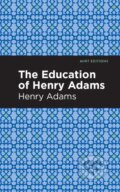 Kniha: The Education of Henry Adams (Henry Adams). , 2021