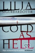 Kniha: Cold as Hell (Lilja Sigurdardottir). Orenda, 2021