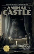 Kniha: Animal Castle Vol 1 (Xavier Dorison). Ablaze, 2022