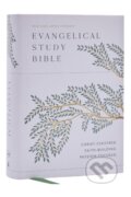 Kniha: Evangelical Study Bible: Christ-centered. Faith-building. Mission-focused. (NKJV, Hardcover, Red Letter, Large Comfort Print) (Thomas Nelson). Thomas Nelson Publishers, 2023