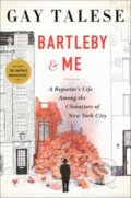 Kniha: Bartleby and Me (Gay Talese). Mariner Books, 2023