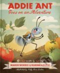 Kniha: Addie Ant Goes on an Adventure (Karina Argow a Maren Morris)