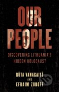 Kniha: Our People (Efraim Zuroff a Ruta Vanagaite). Rowman & Littlefield, 2020