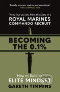 Kniha: Becoming the 0.1% (Gareth Timmins). Hodder Paperback, 2022