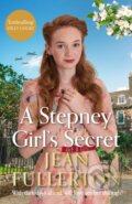 Kniha: A Stepney Girl's Secret (Jean Fullerton). Corvus, 2023