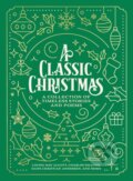 Kniha: A Classic Christmas (Hans Christian Andersen, Charles Dickens a Louisa May Alcott). Thomas Nelson Publishers, 2024