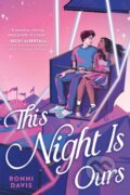 Kniha: This Night Is Ours (Ronni Davis). , 2024