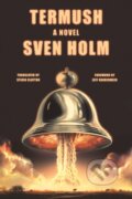 Kniha: Termush (Sven Holm). FSG Originals, 2024