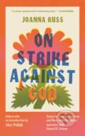 Kniha: On Strike Against God (Alec Pollak a Joanna Russ). , 2024