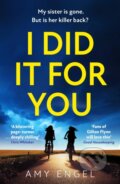 Kniha: I Did It For You (Amy Engel). HQ, 2025