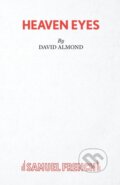 Kniha: Heaven Eyes (David Almond). Samuel French, 2020
