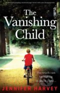 Kniha: The Vanishing Child (Jennifer Harvey). Bookouture, 2021