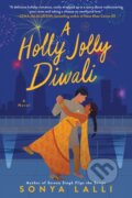 Kniha: A Holly Jolly Diwali (Sonya Lalli). , 2021