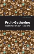 Kniha: Fruit-Gathering (Rabindranath Tagore). , 2021