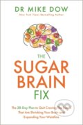 Kniha: The Sugar Brain Fix (Dr Mike Dow). Hay House, 2021