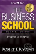 Kniha: The Business School (Robert T. Kiyosaki). Plata Publishing, 2022