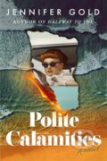 Kniha: Polite Calamities (Jennifer Gold). Lake Union Publishing, 2024
