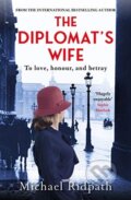 Kniha: The Diplomat's Wife (Michael Ridpath). Corvus, 2021