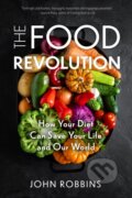 Kniha: The Food Revolution (John Robbins). , 2021