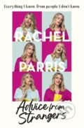 Kniha: Advice from Strangers (Rachel Parris). Coronet, 2022