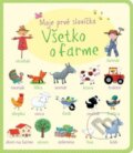 Kniha: Všetko o farme - Moje prvé slovíčka (Svojtka&Co.). Svojtka&Co., 2017