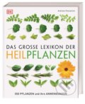 Kniha: Das große Lexikon der Heilpflanzen (Andrew Chevallier). Dorling Kindersley, 2017