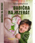 Babička na inzerát - Taťana Březinová, 2017