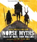 Norse Myths - Kevin Crossley-Holland, Jeffrey Alan Love (ilustrácie), Walker books, 2017