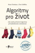 E-kniha: Algoritmy pro život (Brian Christian a Tom Griffiths), 2017