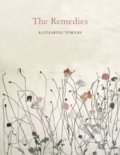 The Remedies - Katharine Towers, Picador, 2016