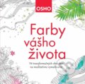 Farby vášho života - Osho, Eastone Books, 2017