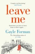 Leave Me - Gayle Forman, 2017