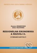 Regionálna ekonomika a rozvoj II - Zuzana Hrabovská, Zlata Vaľovská, Univerzita Pavla Jozefa Šafárika v Košiciach, 2015