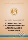 Vybrané kapitoly z marketingu služieb a teritoriálneho marketingu - Peter Čisárik, Zuzana Hrabovská, 2012