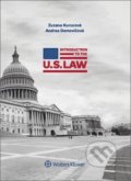 Introduction to the U.S. Law - Zuzana Kurucová, Andrea Demovičová, Wolters Kluwer, 2017