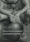 Kniha: Rozvoj silových schopností na nestabilních plochách (Martin Jebavý). Karolinum, 2017