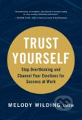Kniha: Trust Yourself (Melody Wilding LMSW). Chronicle Books, 2023