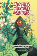 Kniha: Cryptids, Creatures & Critters (Rachel Quinney)