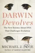 Kniha: Darwin Devolves: The New Science About DNA That Challenges Evolution (Michael J. Behe)