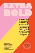 Kniha: Extra Bold (Ellen Lupton a Jennifer Tobias). Princeton Architectural Press, 2021