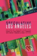 Kniha: Speculative Los Angeles (Denise Hamilton). Akashic Books, 2021